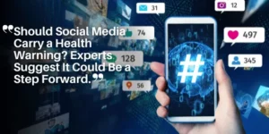 NEWS YERS – Should Social Media Carry a Health Warning_ Experts Suggest It Could Be a Step Forward_11zon