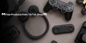 Free Products from TikTok Shop