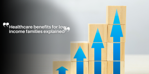 Healthcare benefits for low income families explained educaรงรฃo (5)