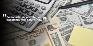 Personal finance strategies for beginners: take control now ny (9)