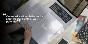 Online education platforms for adult learners: unlock your potential ny (28)