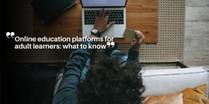 Online education platforms for adult learners: what to know ny (36)