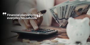 Financial planning tips for everyday households ny